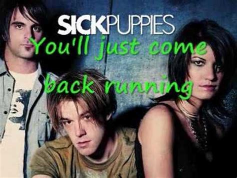 all the same song lyrics|sick puppies lyrics.